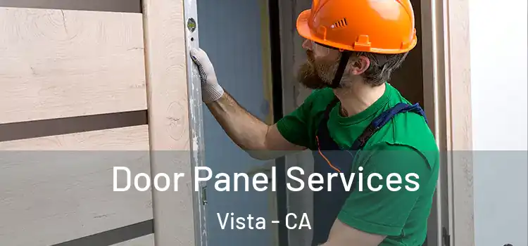 Door Panel Services Vista - CA