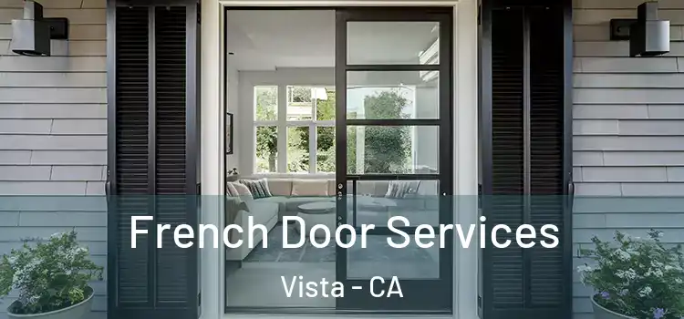 French Door Services Vista - CA