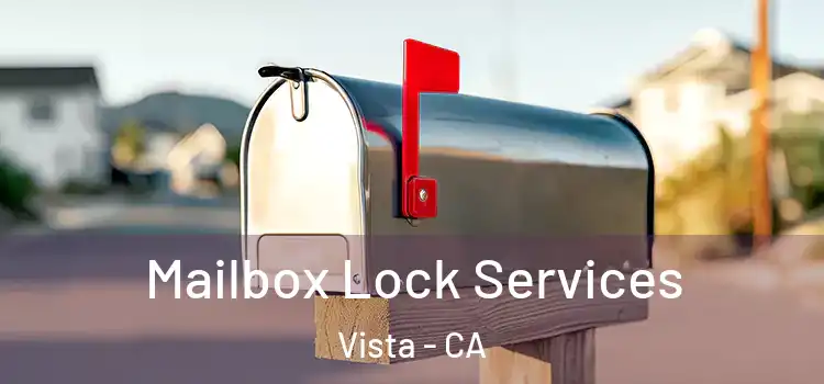  Mailbox Lock Services Vista - CA