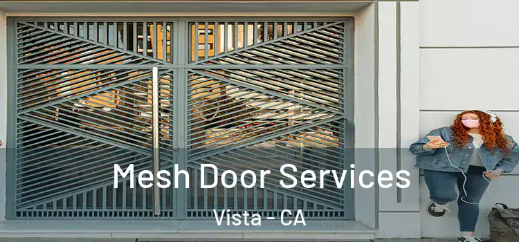 Mesh Door Services Vista - CA