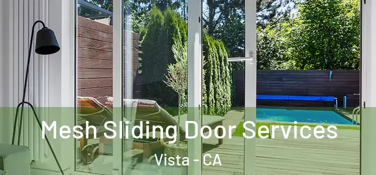  Mesh Sliding Door Services Vista - CA