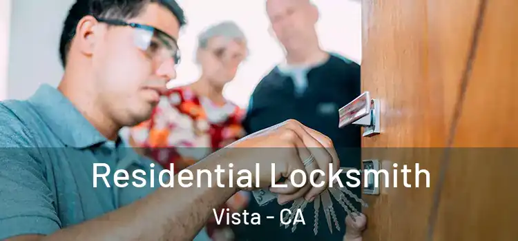Residential Locksmith Vista - CA