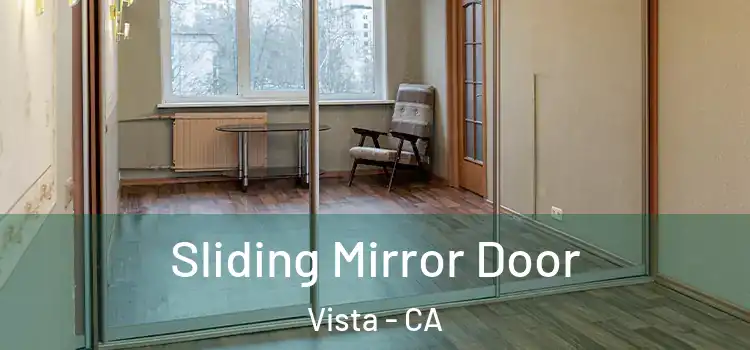  Sliding Mirror Door Vista - CA